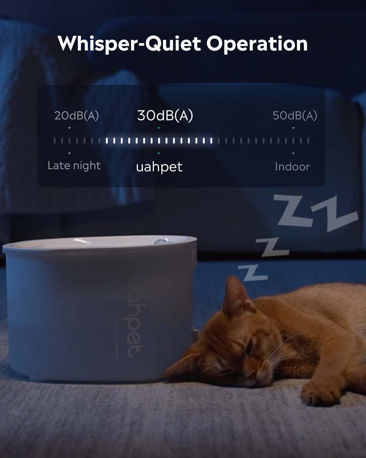 Uahpet GLOW wireless pet water fountain is super low dB, quiet for any pets.